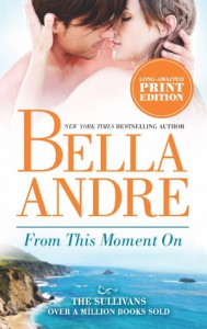 From this Moment On - Bella Andre