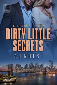 Dirty Little Secrets - A.J. Nuest