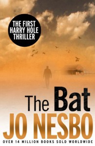 The Bat: A Harry Hole thriller (Harry Hole 1) - Jo Nesbo