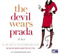 Devil Wears Prada, T (Lib)(CD) - Lauren Weisberger, Bernadette Dunne