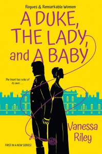 A Duke, the Lady, and a Baby - Vanessa Riley