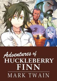 The Adventures of Huckleberry Finn - Mark Twain, Crystal Chan