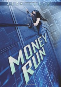 Money Run - Jack Heath