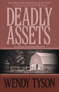 Deadly Assets (An Allison Campbell Mystery Book 2) - Wendy Tyson