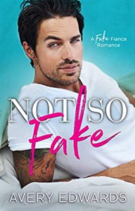 Not So Fake - Avery Edwards  