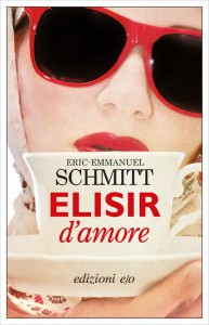 Elisir d'amore - Éric-Emmanuel Schmitt