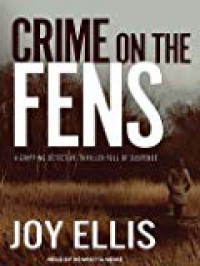 Crime on the Fens - Joy Ellis