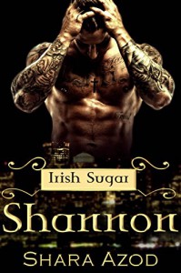 Shannon (Irish Sugar) - Shara Azod