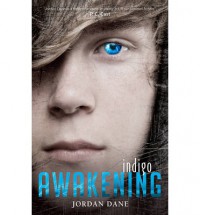 Indigo Awakening  - Jordan Dane