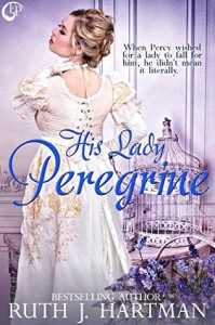 His Lady Peregrine (The Love Birds Series Book 5) - Ruth J. Hartman