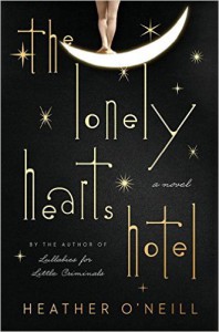 The Lonely Hearts Hotel - Heather O'Neill