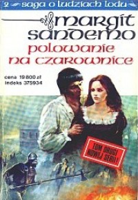 Polowanie na czarownice (Saga o Ludziach Lodu, #2) - Margit Sandemo, Iwona Zimnicka