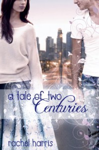A Tale of Two Centuries - Rachel  Harris