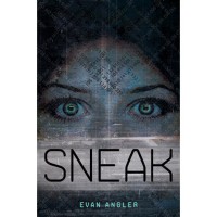 Sneak (Swipe, #2) - Evan Angler