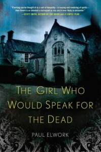 The Girl Who Would Speak for the Dead - Paul Elwork