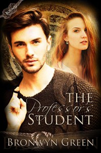 The Professor's Student (Bound Book 3) - Bronwyn Green