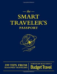 The Smart Traveler's Passport - Erik Torkells