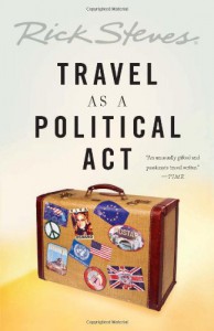 Travel as a Political Act - Rick Steves