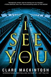 I See You - Clare Mackintosh