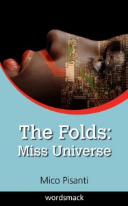 The Folds: Miss Universe - Mico Pisanti