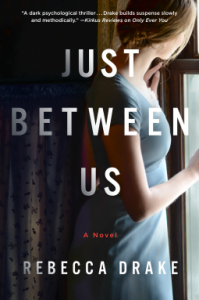 Just Between Us - Rebecca Drake