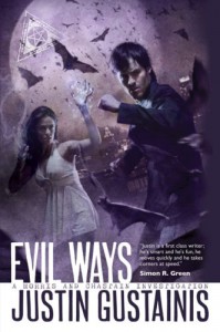 Evil Ways - Justin Gustainis