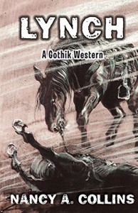 Lynch: A Gothik Western - Nancy A. Collins