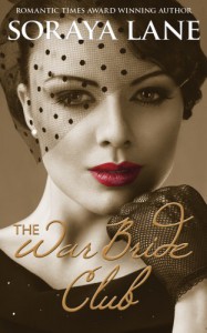 The War Bride Club - Soraya Lane