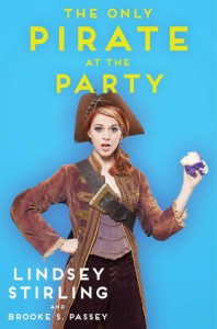The Only Pirate at the Party - Brooke S. Passey, Lindsey Stirling