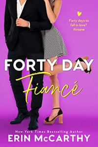 Forty Day Fiancé - Erin McCarthy