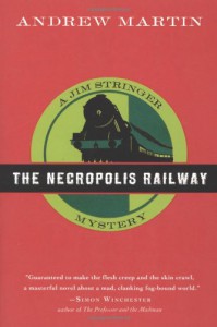 The Necropolis Railway - Andrew Martin