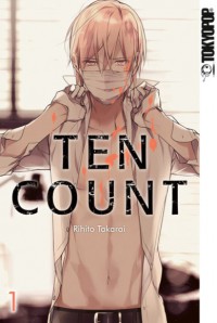 Ten Count. Bd.1 - Rihito Takarai