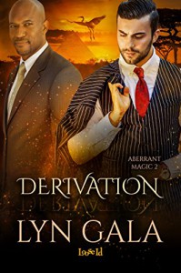 Derivation (Aberrant Magic Book 2) - Lyn Gala