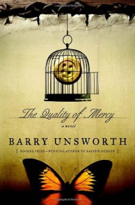 The Quality of Mercy: A Novel - Barry Unsworth