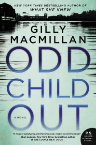 Odd Child Out: A Novel - Gilly Macmillan