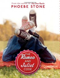 The Romeo And Juliet Code - Phoebe Stone