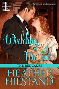 Wedding Matilda (Redcakes Book 6) - Heather Hiestand