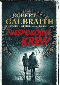 Niespokona krew - Robert Galbraith