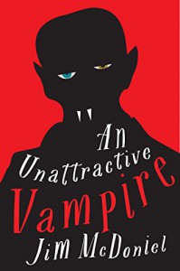 An Unattractive Vampire - Jim McDoniel
