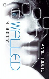 The Line Book Two: Walled - Anne Tibbets