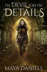 The Devil is in the Details (Broken Halos #1) - Maya Daniels