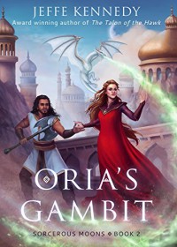 Oria's Gambit (Sorcerous Moons Book 2) - Louisa Gallie, Deborah Nemeth, Jeffe Kennedy