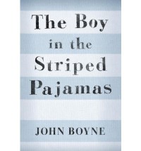 The Boy in the Striped Pajamas - John Boyne