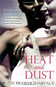 Heat and Dust - Ruth Prawer Jhabvala