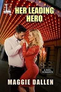 Her Leading Hero (A Reel Romance) - Maggie Dallen