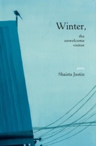 Winter, the Unwelcome Visitor - Shaista Justin