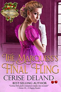 The Marquess's Final Fling (Christmas Belles #4) - Cerise DeLand