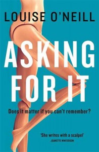 Asking for it - Louise T. O'Neill