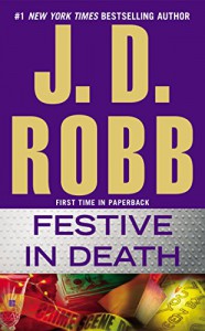 Festive in Death - J.D. Robb