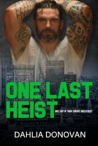 One Last Heist (The Sin Bin #7) - Dahlia Donovan